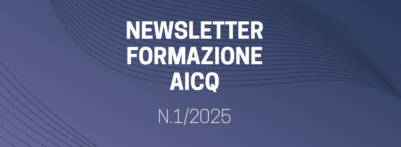 In distribuzione la Newsletter Formazione AICQ 1/2025