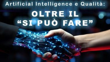 In tema di Intelligenza Artificiale e Qualità